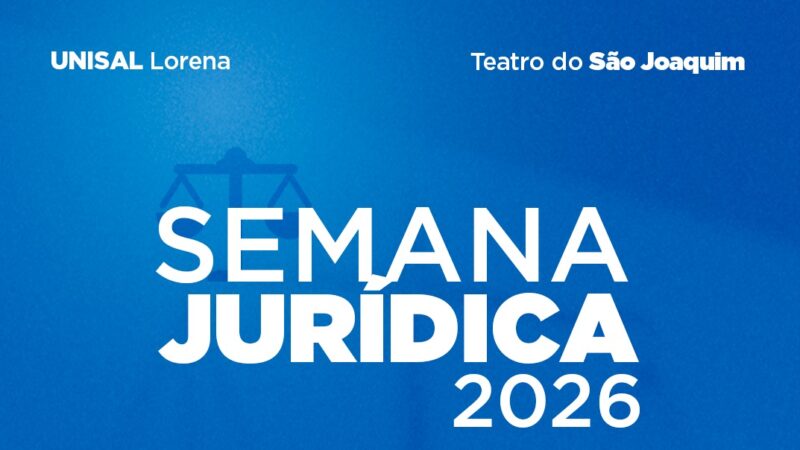 Semana Jurídica 2026 reúne profissionais do Direito no UNISAL Lorena